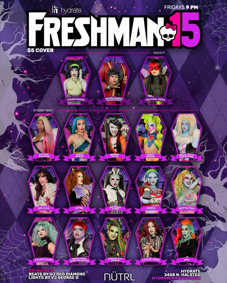 Freshman 15 weekly drag competition at Hydrate Chicago, Fridays at 9 PM