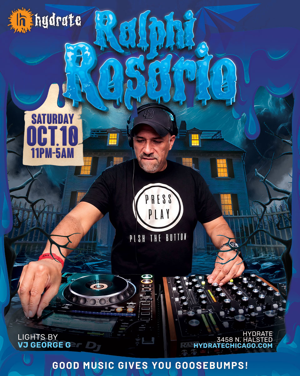Ralphi Rosario DJing at Hydrate Chicago on October 10 from 11 PM to 5 AM